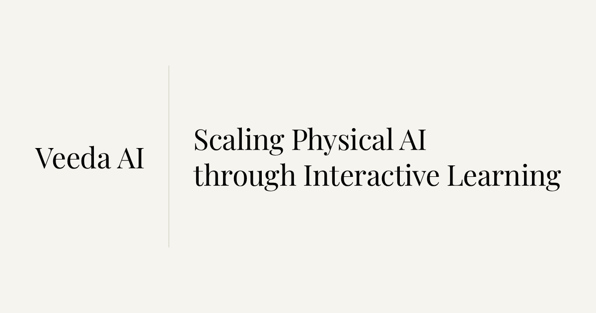 Veeda AI &mdash; Scaling Physical AI through Interactive Learning in Simulated Reality